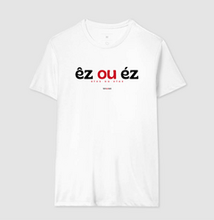 ÊZ OU ÉZ – Camiseta Algodão 30.1 (Cores Claras – Masculina e Feminina) na internet