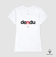 DENDU – Camiseta Algodão Peruano (Branca – Masculina e Feminina) na internet