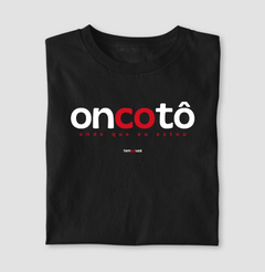 ONCOTÔ – Camiseta Algodão 30.1 (Cores Escuras – Masculina e Feminina) - comprar online
