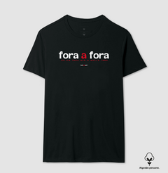 Imagem do FORA A FORA – Camiseta Algodão Peruano (Cores Escuras – Masculina e Feminina)