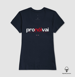 PRONÓIVAI – Camiseta Algodão Peruano (Cores Escuras – Masculina e Feminina) na internet
