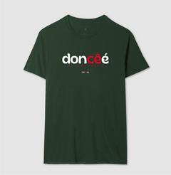 DONCÊÉ – Camiseta Algodão 30.1 (Cores Escuras – Masculina e Feminina)