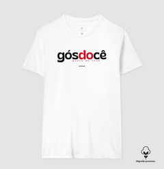 GÓSDOCÊ – Camiseta Algodão Peruano (Branca – Masculina e Feminina) - Tem Qui Usá