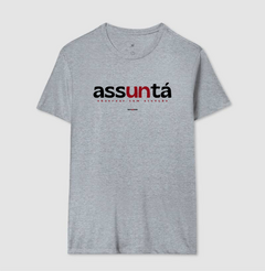 ASSUNTÁ – Camiseta Algodão 30.1 (Cores Claras – Masculina e Feminina) - Tem Qui Usá