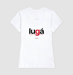 LUGÁ – Camiseta Algodão 30.1 (Cores Claras – Masculina e Feminina) - Tem Qui Usá