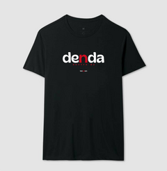 DENDA – Camiseta Algodão 30.1 (Cores Escuras – Masculina e Feminina) na internet