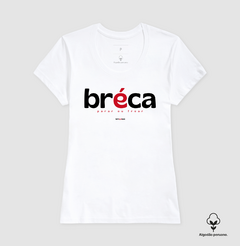 BRÉCA – Camiseta Algodão Peruano (Branca – Masculina e Feminina) - comprar online