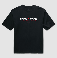 FORA A FORA – Camiseta Oversized Unissex (Preta) - comprar online