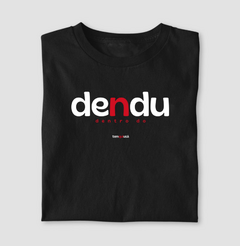 DENDU – Camiseta Algodão 30.1 (Cores Escuras – Masculina e Feminina) - comprar online