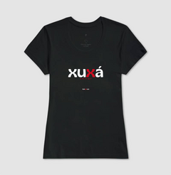 XUXÁ – Camiseta Algodão 30.1 (Cores Escuras – Masculina e Feminina) - Tem Qui Usá