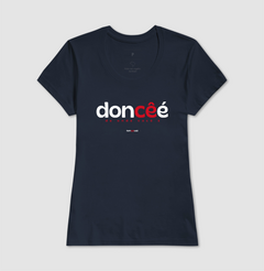 Imagem do DONCÊÉ – Camiseta Algodão 30.1 (Cores Escuras – Masculina e Feminina)