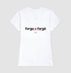 FORGO E FORGÔ – Camiseta Algodão 30.1 (Cores Claras – Masculina e Feminina) - Tem Qui Usá
