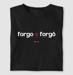 FORGO E FORGÔ – Camiseta Algodão 30.1 (Cores Escuras – Masculina e Feminina) - comprar online