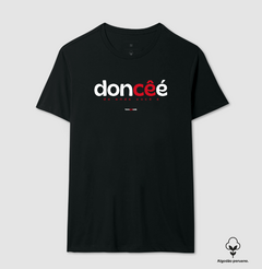 Imagem do DONCÊÉ – Camiseta Algodão Peruano (Cores Escuras – Masculina e Feminina)