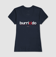 Imagem do BURRICIDO – Camiseta Algodão 30.1 (Cores Escuras – Masculina e Feminina)