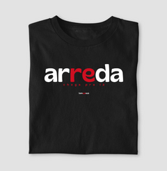 ARREDA – Camiseta Algodão 30.1 (Cores Escuras – Masculina e Feminina) - comprar online
