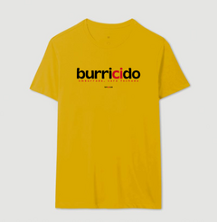 BURRICIDO – Camiseta Algodão 30.1 (Cores Claras – Masculina e Feminina)