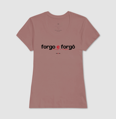FORGO E FORGÔ – Camiseta Algodão 30.1 (Cores Claras – Masculina e Feminina) na internet