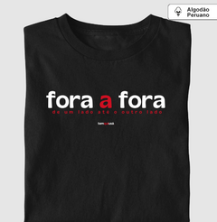 FORA A FORA – Camiseta Algodão Peruano (Cores Escuras – Masculina e Feminina) - comprar online