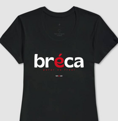 BRÉCA – Camiseta Algodão 30.1 (Cores Escuras – Masculina e Feminina) - Tem Qui Usá