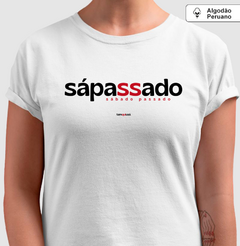 SÁPASSADO – Camiseta Algodão Peruano (Branca – Masculina e Feminina) na internet