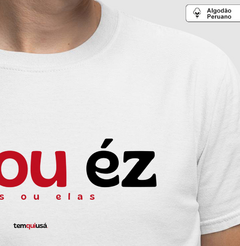ÊZ OU ÉZ – Camiseta Algodão Peruano (Branca – Masculina e Feminina) na internet