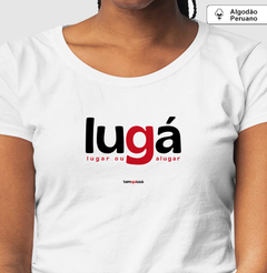 LUGÁ – Camiseta Algodão Peruano (Branca – Masculina e Feminina) na internet