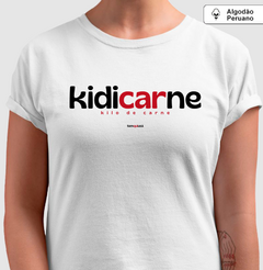 KIDICARNE – Camiseta Algodão Peruano (Branca – Masculina e Feminina) - Tem Qui Usá