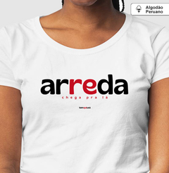 ARREDA – Camiseta Algodão Peruano (Branca – Masculina e Feminina) - Tem Qui Usá
