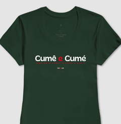 CUMÊ E CUMÉ – Camiseta Algodão 30.1 (Cores Escuras – Masculina e Feminina) - comprar online