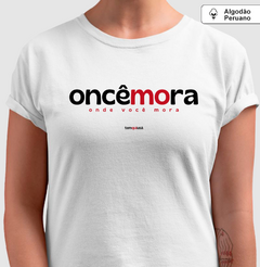 ONCÊMORA – Camiseta Algodão Peruano (Branca – Masculina e Feminina) - Tem Qui Usá