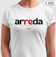 ARREDA – Camiseta Algodão Peruano (Branca – Masculina e Feminina) - loja online