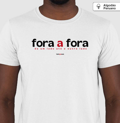FORA A FORA – Camiseta Algodão Peruano (Branca – Masculina e Feminina) - loja online