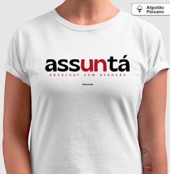 ASSUNTÁ – Camiseta Algodão Peruano (Branca – Masculina e Feminina) - loja online