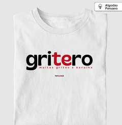 GRITERO – Camiseta Algodão Peruano (Branca – Masculina e Feminina) - loja online