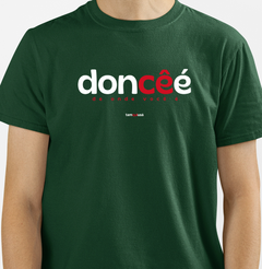 DONCÊÉ – Camiseta Algodão 30.1 (Cores Escuras – Masculina e Feminina) - Tem Qui Usá
