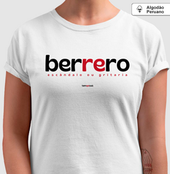 Imagem do BERRERO – Camiseta Algodão Peruano (Branca – Masculina e Feminina)