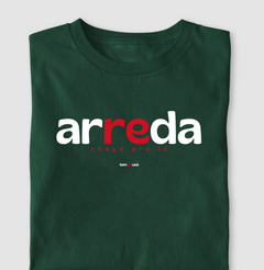 ARREDA – Camiseta Algodão 30.1 (Cores Escuras – Masculina e Feminina) - Tem Qui Usá