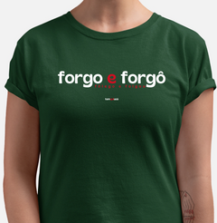 FORGO E FORGÔ – Camiseta Algodão 30.1 (Cores Escuras – Masculina e Feminina) - loja online
