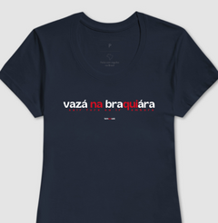 Imagem do VAZÁ NA BRAQUIÁRA – Camiseta Algodão 30.1 (Cores Escuras – Masculina e Feminina)