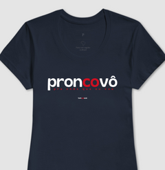 Imagem do PRONCOVÔ – Camiseta Algodão 30.1 (Cores Escuras – Masculina e Feminina)