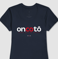 Imagem do ONCOTÔ – Camiseta Algodão 30.1 (Cores Escuras – Masculina e Feminina)