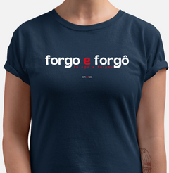 FORGO E FORGÔ – Camiseta Algodão 30.1 (Cores Escuras – Masculina e Feminina) - comprar online