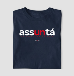 ASSUNTÁ – Camiseta Algodão 30.1 (Cores Escuras – Masculina e Feminina)