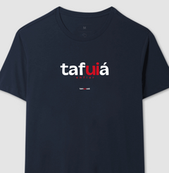 TAFUIÁ – Camiseta Algodão 30.1 (Cores Escuras – Masculina e Feminina)
