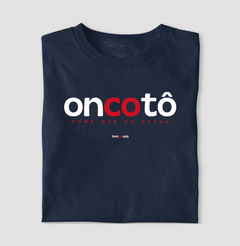 ONCOTÔ – Camiseta Algodão 30.1 (Cores Escuras – Masculina e Feminina) - comprar online