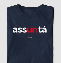 ASSUNTÁ – Camiseta Algodão 30.1 (Cores Escuras – Masculina e Feminina) - comprar online