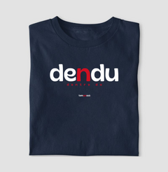 DENDU – Camiseta Algodão 30.1 (Cores Escuras – Masculina e Feminina) na internet