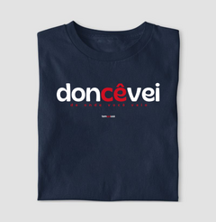 DONCÊVEI – Camiseta Algodão 30.1 (Cores Escuras – Masculina e Feminina) na internet