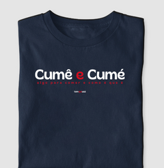 CUMÊ E CUMÉ – Camiseta Algodão 30.1 (Cores Escuras – Masculina e Feminina) na internet